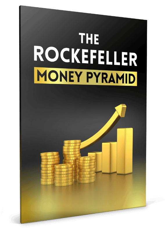 Dubai Wealth Secret Bonus #2 - The Rockefeller Money Pyramid